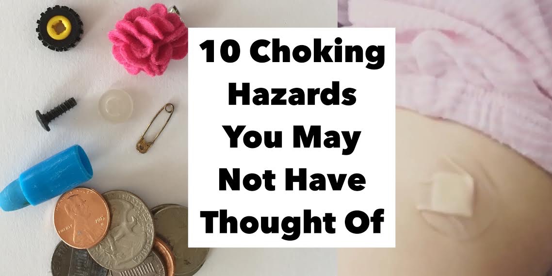Seemingly Obvious Choking Hazards You Never Thought Of Life S Swell